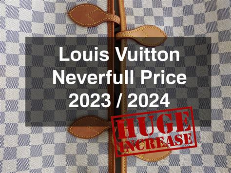 cheap louis vuitton neverfull|louis vuitton neverfull price increase.